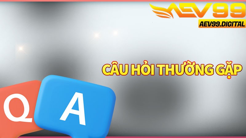 Những thắc mắc của người chơi về Aev99 Những thắc mắc của người chơi về Aev99